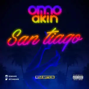 OmoAkin - San Tiago
